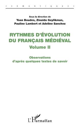Rythmes d'évolution du français médiéval: Observations d'après quelques textes de savoir