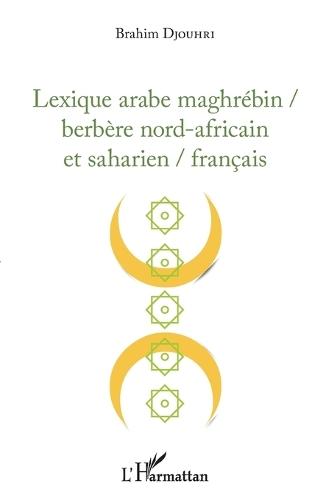 Lexique arabe maghrébin / berbère nord-africain et saharien / français