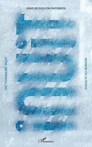 Dictionnaire inuit: Dialecte du Nunavik