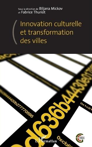 Innovation culturelle et transformation des villes