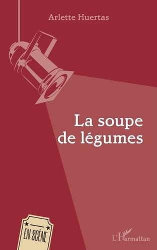 La soupe de légumes