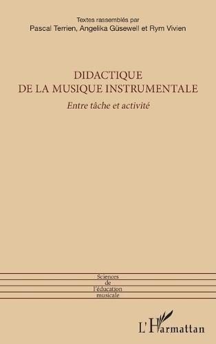 Didactique de la musique instrumentale: Entre tâche et activité