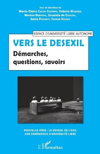 Vers le desexil: Démarches, questions, savoirs