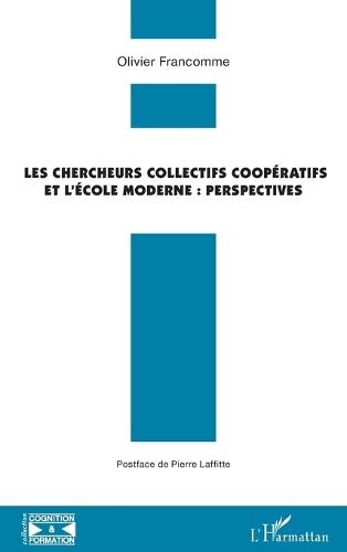 Les chercheurs collectifs coopératifs et l'école moderne: perspectives