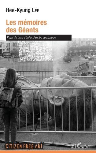 Les mémoires des Géants: Royal de Luxe s'invite chez les spectateurs