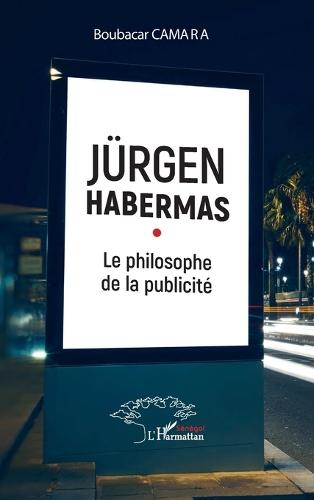 Jürgen Habermas: Le philosophe de la publicité