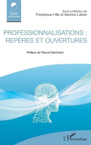 Professionnalisations: repères et ouvertures