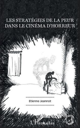 Les stratégies de la peur dans le cinéma d'horreur