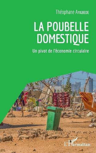 La poubelle domestique: Un pivot de l'économie circulaire