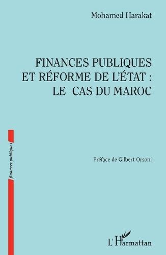 Finances publiques et réforme de l'Etat: le cas du Maroc