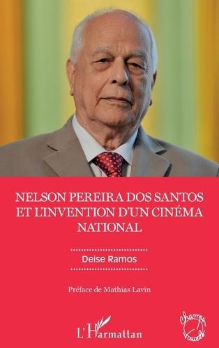 Nelson Pereira dos Santos et l'invention d'un cinéma national