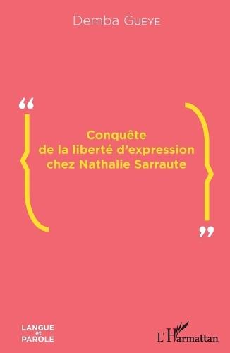 Conquête de la liberté d'expression chez Nathalie Sarraute