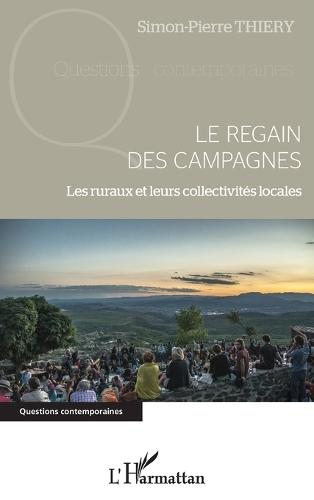 Le regain des campagnes: Les ruraux et leurs collectivités locales
