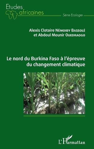 Le nord du Burkina Faso à l'épreuve du changement climatique