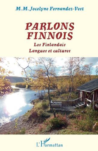 Parlons finnois: Les Finlandais Langues et cultures