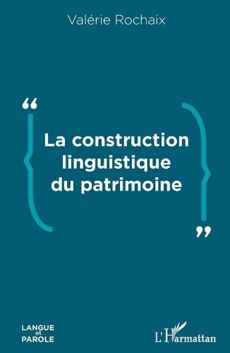La construction linguistique du patrimoine