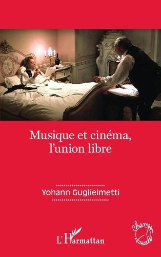 Musique et cinéma, l'union libre