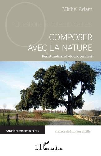 Composer avec la nature: Renaturation et géocitoyenneté