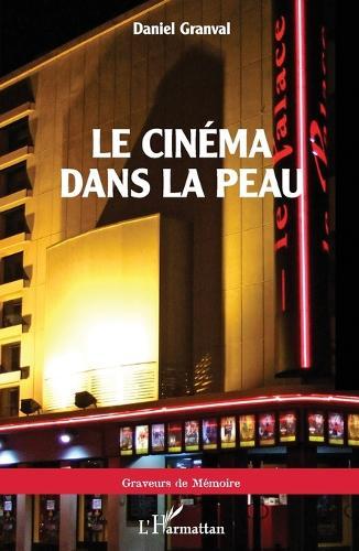 Le cinéma dans la peau