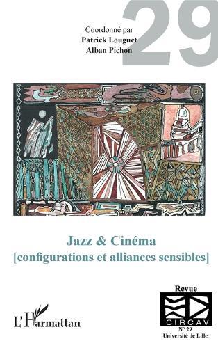 Jazz & Cinéma (configurations et alliances sensibles)