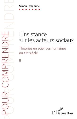 L'insistance sur les acteurs sociaux