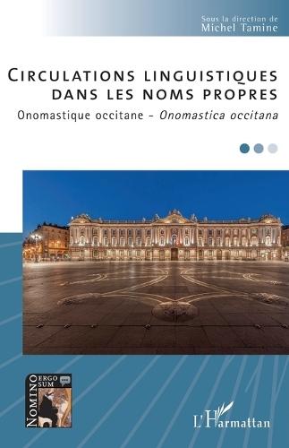 Circulations Linguistiques: DANS LES NOMS PROPRES Onomastique occitane - Onomastica occitana