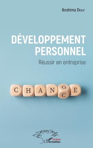 Développement personnel. Réussir en entreprise