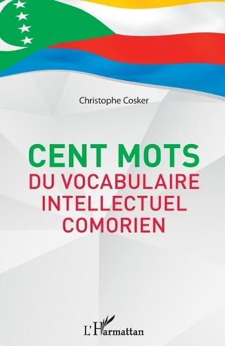 Cent mots du vocabulaire intellectuel comorien