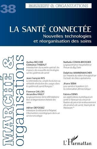La santé connectée: Nouvelles technologies et réorganisation des soins