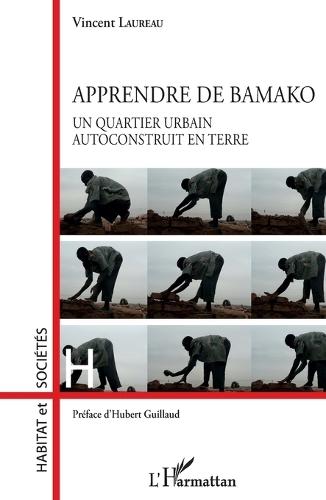 Apprendre de Bamako: Un quartier urbain autoconstruit en terre