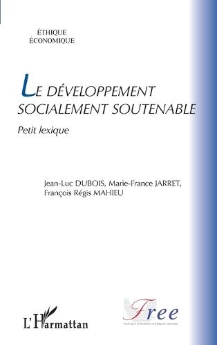 Le développement socialement soutenable: Petit lexique