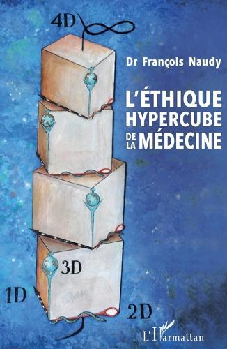 L'éthique hypercube de la médecine