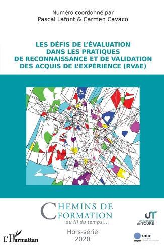Les défis de l'évaluation dans les pratiques de Reconnaissance et de Validation des Acquis de l'Expérience (RVAE): Hors-série 2020