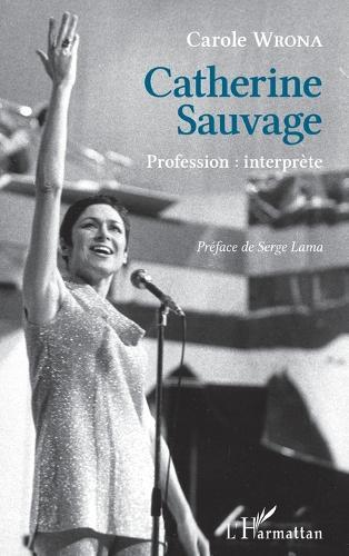 Catherine Sauvage: Profession: interprète