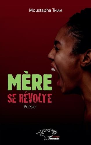 Mère se révolte. Poésie