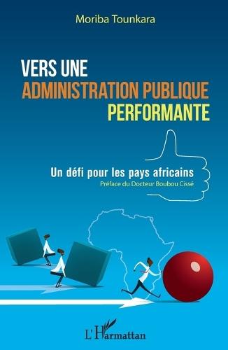Vers une administration publique performante: Un défi pour les pays africains