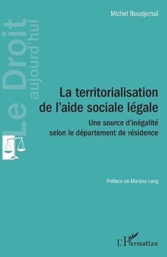 La territorialisation de l'aide sociale légale: Une source d'inégalité selon le département de résidence