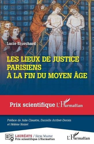 Les lieux de justice parisiens à la fin du Moyen Âge