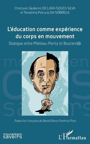 L'éducation comme expérience du corps en mouvement: Dialogue entre Merleau-Ponty et Buytendijk
