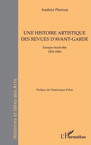 Une histoire artistique des revues d'avant-garde: Europe-Australie 1921-1986