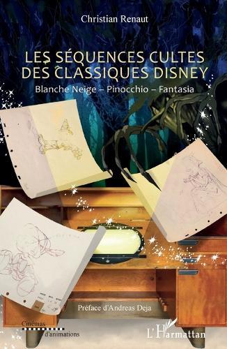 Les séquences cultes des classiques Disney: Blanche Neige - Pinocchio - Fantasia