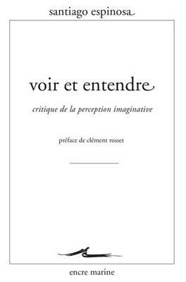 Voir Et Entendre: Critique de la Perception Imaginative