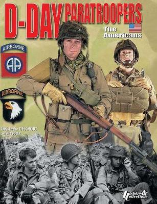 D-Day Paratroopers Volume 1: Us Airborne Division