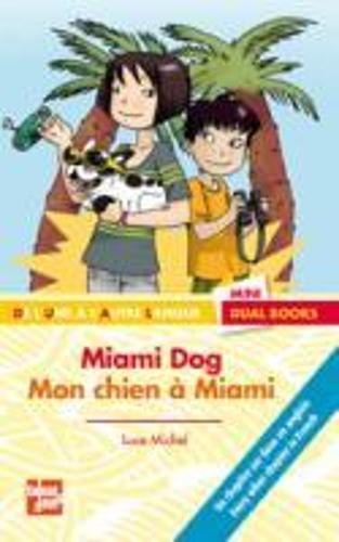 Miami Dog/Mon chien a Miami