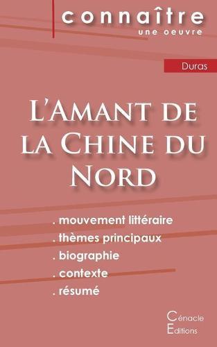 Fiche de lecture L'Amant de la Chine du Nord de Marguerite Duras (analyse littéraire de référence et résumé complet)