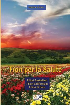 Fiori per la Salute - La Trilogia