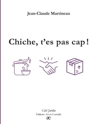 Chiche, t'es pas cap !
