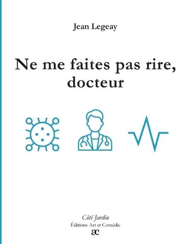 Ne me faites pas rire, docteur