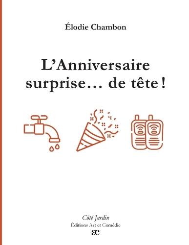 L'Anniversaire surprise... de tête !