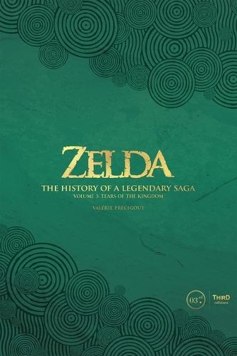 Zelda: The History of a Legendary Saga Volume 3: Tears of the Kingdom